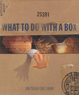 What to Do with a Box by Yolen, Jane