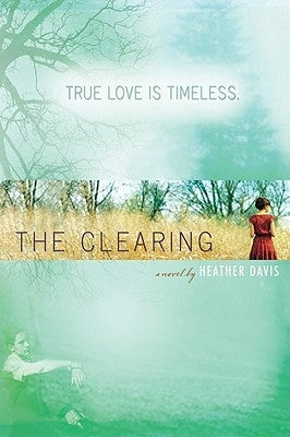 The Clearing by Davis, Heather