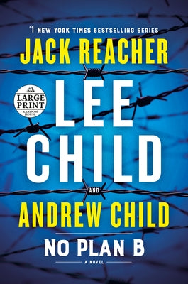 No Plan B: A Jack Reacher Novel by Child, Lee