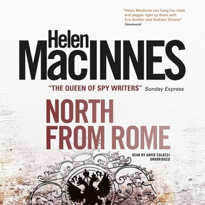 North from Rome by MacInnes, Helen