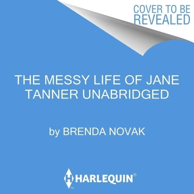 The Messy Life of Jane Tanner by Novak, Brenda