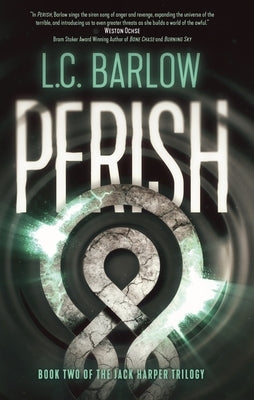 Perish by Barlow, L. C.