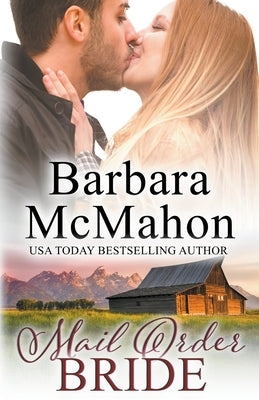 Mail Order Bride by McMahon, Barbara