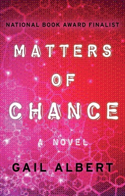 Matters of Chance by Albert, Gail