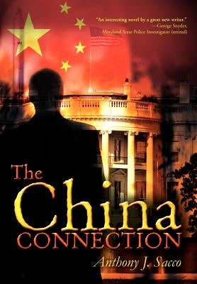 The China Connection by Sacco, Anthony J.