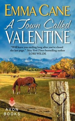 A Town Called Valentine: A Valentine Valley Novel by Cane, Emma