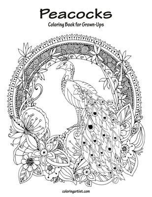 Peacocks Coloring Book for Grown-Ups 1 by Snels, Nick