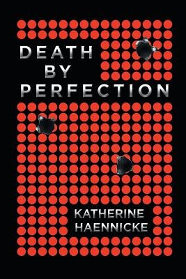 Death by Perfection by Haennicke, Katherine