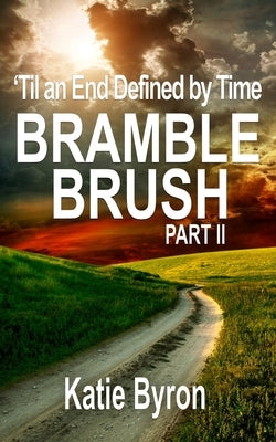 Bramble Brush by Byron, Katie