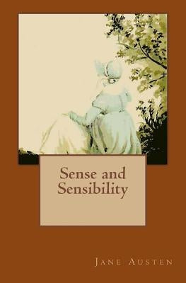 Sense and Sensibility: The Original Edition of 1864 with Autograph by Austen, Jane