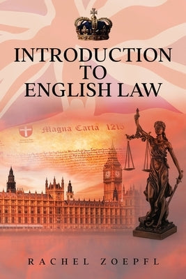 Introduction to English Law by Zoepfl, Rachel