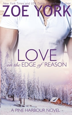 Love on the Edge of Reason by York, Zoe