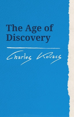 The Age of Discovery by Kovacs, Charles