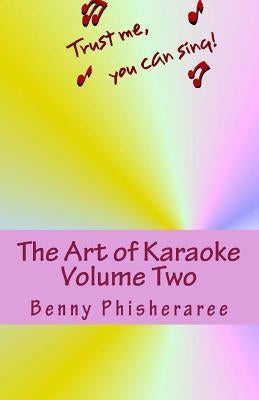 The Art of Karaoke - Volume Two: 102 T-Shirt Designs by Wright, David