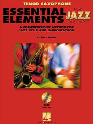 Essential Elements for Jazz Ensemble a Comprehensive Method for Jazz Style and Improvisation by Mike, Steinel