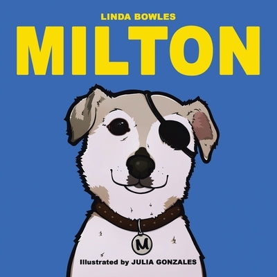 Milton by Bowles, Linda