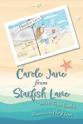 Carole Jane from Starfish Lane by Twomley, Diane