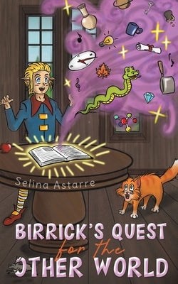 Birrick's Quest for the Other World by Astarre, Selina