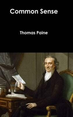 Common Sense by Paine, Thomas