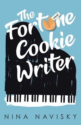 The Fortune Cookie Writer by Navisky, Nina