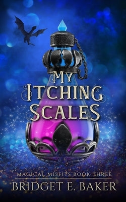 My Itching Scales by Baker, Bridget E.