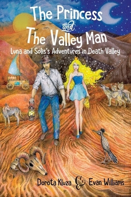 The Princess And The Valley Man by Kluza, Dorota