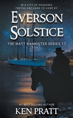 Everson Solstice: A Christian Western Novel by Pratt, Ken