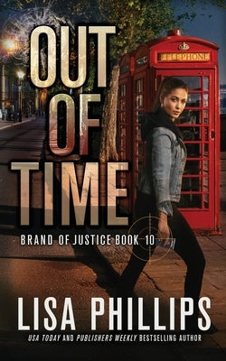 Out of Time by Phillips, Lisa