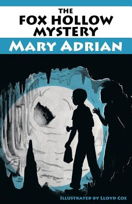 The Fox Hollow Mystery by Adrian, Mary