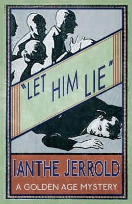 Let Him Lie by Jerrold, Ianthe