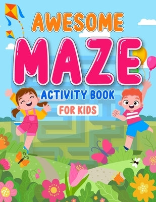 Awesome maze activity book for kids: Brainstorming alphabet and animal shape maze activity book for kids ages 4-8 by Smith, A. a. Green