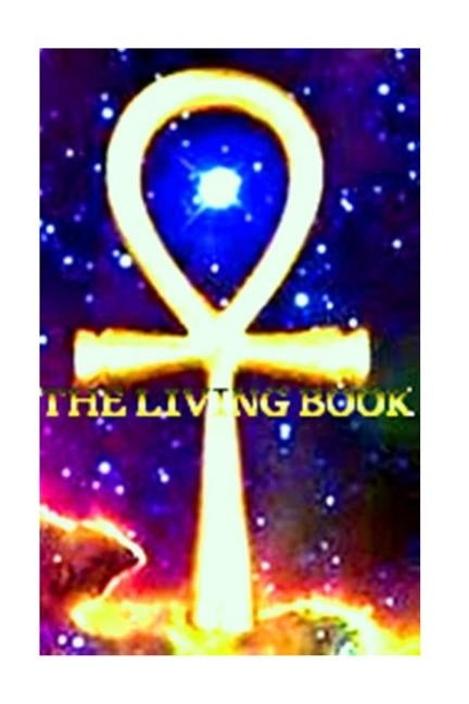 Living Book Revised Edition by Atun-Re, Atun-Re