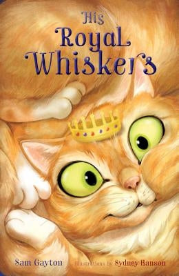 His Royal Whiskers by Gayton, Sam