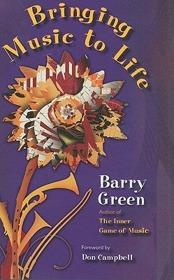 Bringing Music to Life by Green, Barry