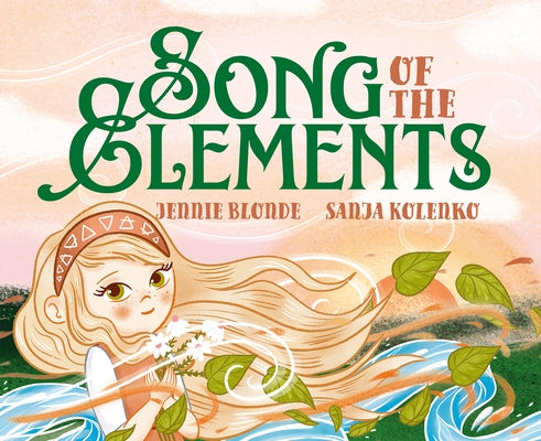 Song of the Elements by Blonde, Jennie