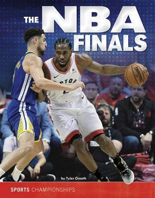 The NBA Finals by Omoth, Tyler