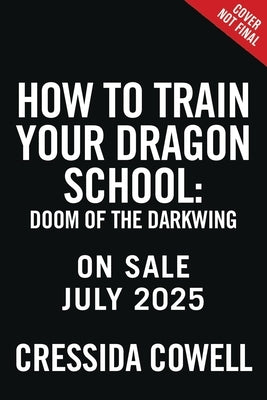 How to Train Your Dragon School: Doom of the Darkwing by Cowell, Cressida