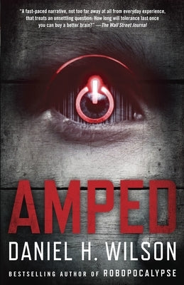 Amped by Wilson, Daniel H.