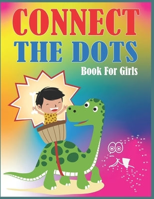 Connect The Dots Book For girls by Publishing, Nazma