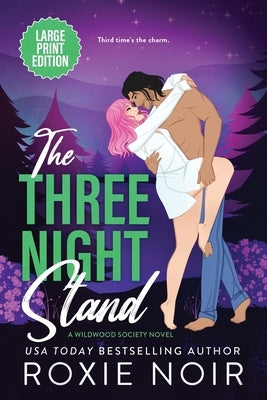 The Three Night Stand (Large Print) by Noir, Roxie