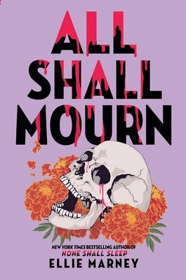 All Shall Mourn by Marney, Ellie