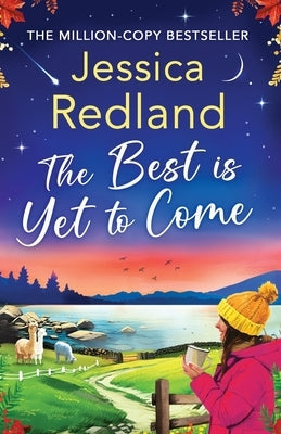 The Best is Yet to Come by Redland, Jessica