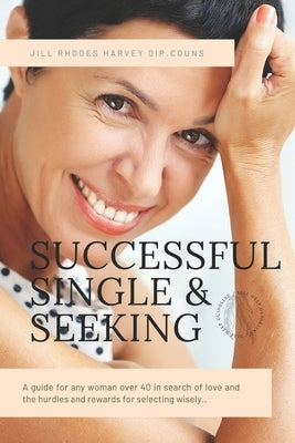 Successful Single and Seeking by Rhodes Harvey, Jill