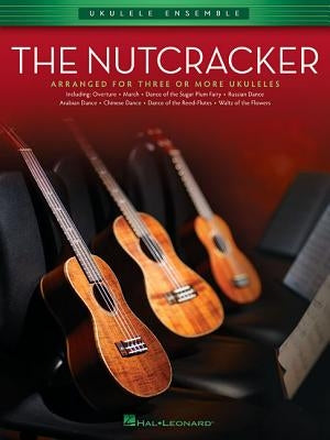 The Nutcracker by Hal Leonard Corp