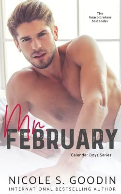 Mr. February: A One Night Stand Romance by Goodin, Nicole S.