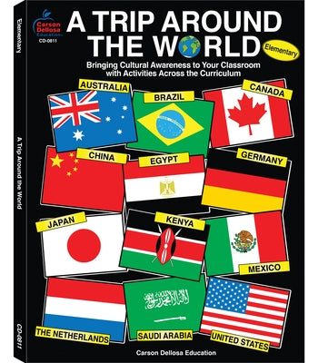 A Trip Around the World, Grades K - 5: Bringing Cultural Awareness to Your Classroom with Activities Across the Curriculum by Graham, Leland