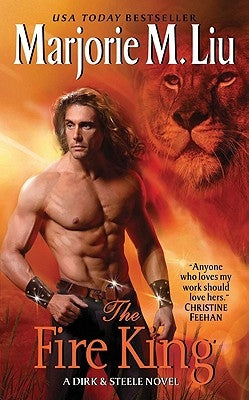 The Fire King: A Dirk & Steele Novel by Liu, Marjorie