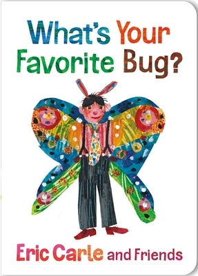 What's Your Favorite Bug? by Carle, Eric