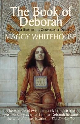 The Book of Deborah by Whitehouse, Maggy