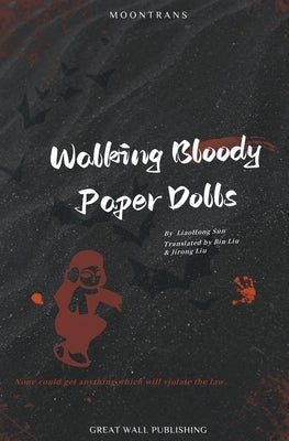 Walking Bloody Paper Dolls by Sun, Liaohong